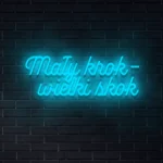 Napis LED Mały krok – wielki skok