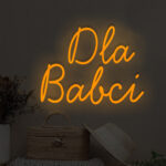 Neon LED Dla Babci